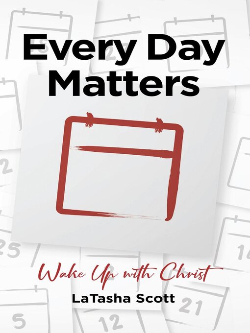 Title details for Every Day Matters by LaTasha Scott - Available